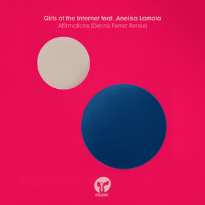 Affirmations (Dennis Ferrer Extended Remix)