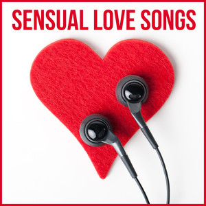 Sensual Love Songs – Music for Lovers to Romantic Time, Sleep Music Relaxation, Music Sounds for Romantic Night & Intimate Moments