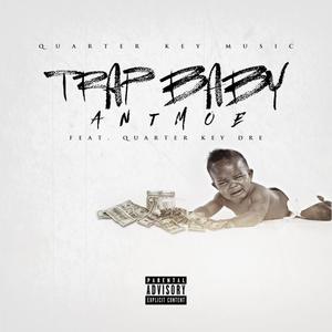 Trap Baby (Explicit)