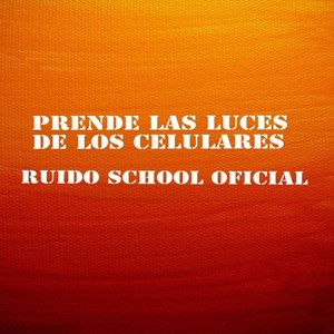 Prende las Luces de los Celulares