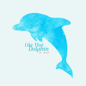 Like That Dolphin