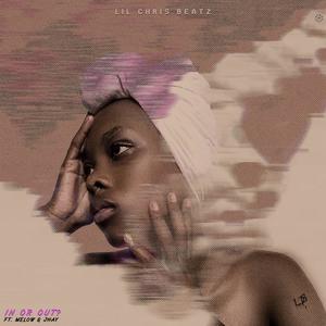 In Or Out? (feat. Mellow & Jhay) (Explicit)
