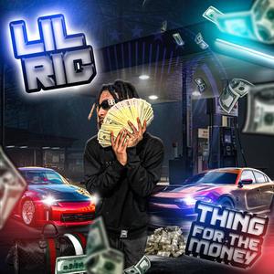 Thing For The Money (feat. Z6) (Explicit)