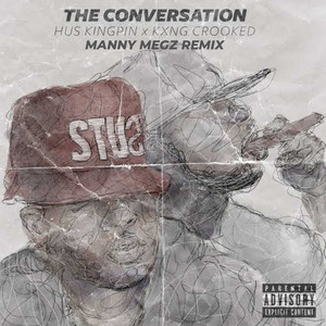 The Conversation (Manny Megz Remix) [Explicit]