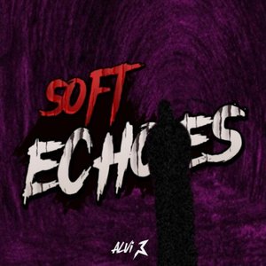 SOFT ECHOES