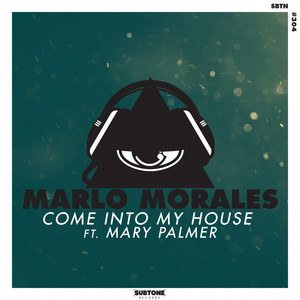 Come Into My House ft. Mary Palmer (Maragakis Remix)
