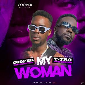 My Woman (feat. T-Tro Punchline) (Explicit)