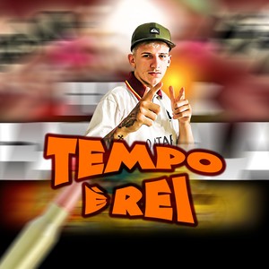 Tempo É Rei (Explicit)