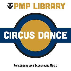 Circus Dance (Foreground and Background Music)