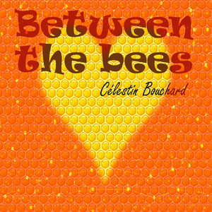 Between the bees