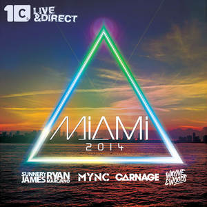 Miami 2014 (Mixed by Mync, Carnage, Wayne & Woods, Sunnery James & Ryan Marciano) [Explicit]