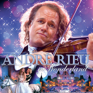 André Rieu in Wonderland