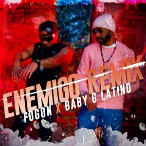 Enemigo Remix (feat. Baby G Latino)