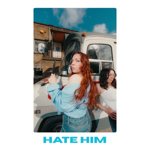 Hate Him (Explicit)