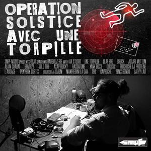 Operation Solstice Avec une Torpille (Explicit)