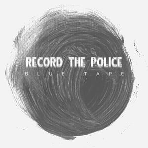 Record The Police (Explicit)