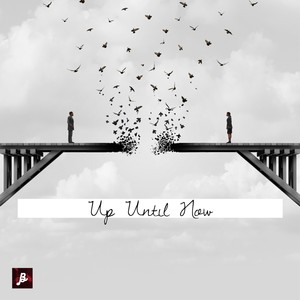 Up Until Now(feat. Leeny Pearls)
