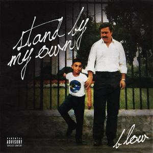 Stand by my own (Explicit)