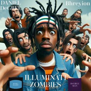 ILLUMINATI ZOMBIES (feat. Bhreyion)