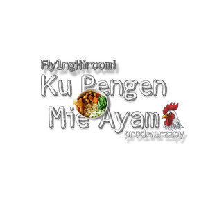 Ku Pengen Mie Ayam (Explicit)