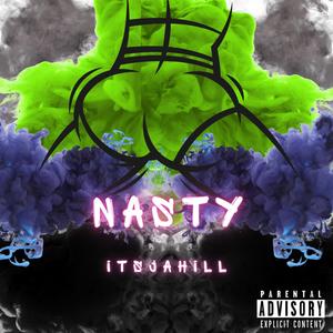 Nasty (Explicit)