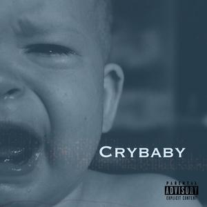 Crybaby (Explicit)