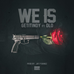 We Is (feat. DLO) [Explicit]