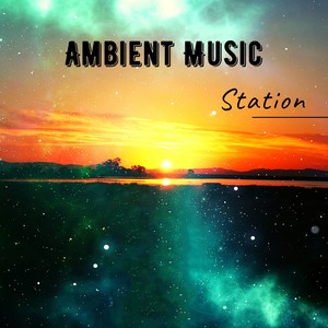 Ambient Music Station - Sleeping Music, Binaural Beats, White Noise