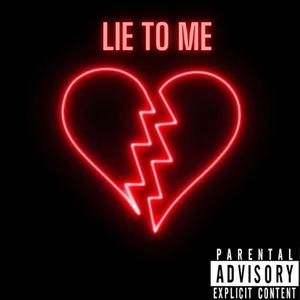 Lie to me (feat. Prettygyal Rae) (Explicit)