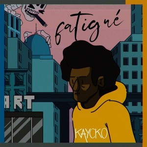 Fatigué (Bonus Tracks) [Explicit]