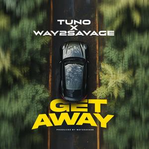 Get Away (feat. Way2Savage) (Radio Edit)