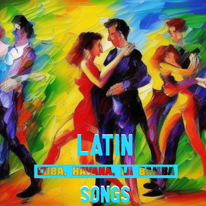 拉丁语歌曲, Latin Songs: Cuba, Havana, La Bamba Vol. 4