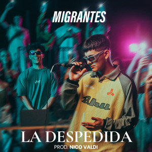 Migrantes - La Despedida