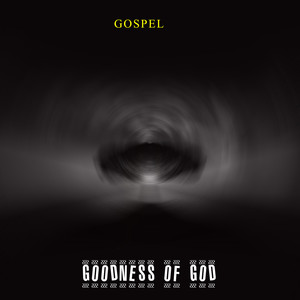 Goodness of God