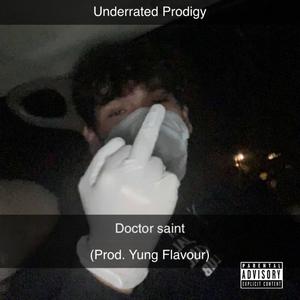 Dr. Saint (feat. Yung Flavour) [Explicit]