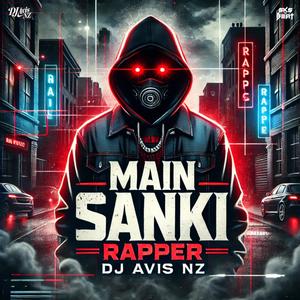 Main Sanki Rapper (feat. Dj Sks Haripur)
