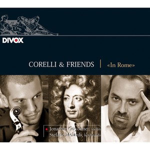 Baroque Violin and Keyboard Recital: Guyonnet, Jonathan, Molardi, Stefano - CORELLI, A. / LOCATELLI, A. / MUFFAT, G. (Corelli and Friends: In Rome)