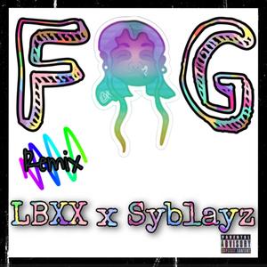 FAG(feat. SyBlayz) (Explicit)