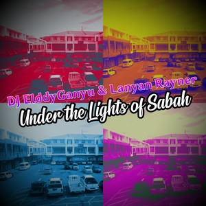 Under the Lights of Sabah