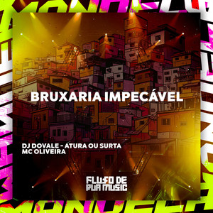 Bruxaria Impecável (Explicit)