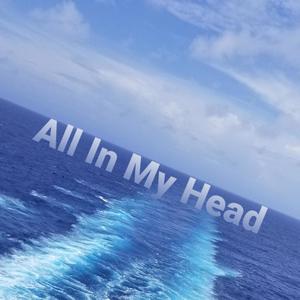 All In My Head