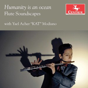 Humanity Is An Ocean: Flute Soundscapes