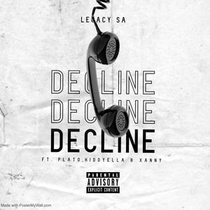 Decline (feat. Plato, KiddYella & Xanny) [Explicit]