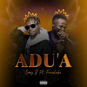 Adu’a (feat. Freezlinkz) [Explicit]