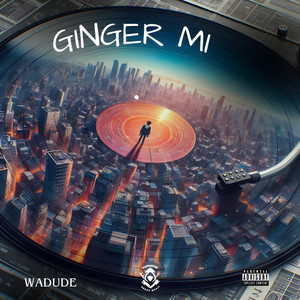 Ginger Mi (Explicit)