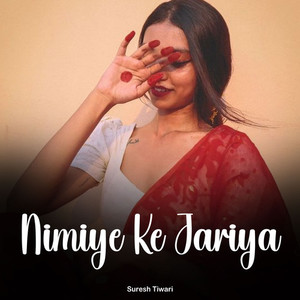 Nimiye Ke Jariya