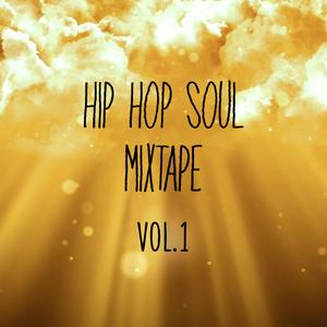 Hip Hop Soul Mixtape, Vol. 1