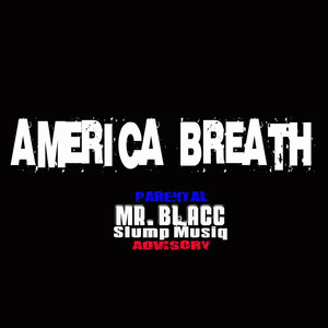 America Breath (Explicit)