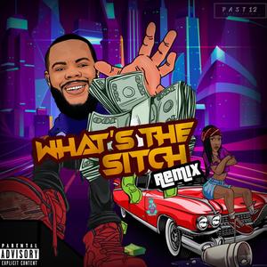 What's The Sitch, Pt. 2 (Explicit)