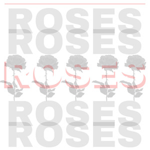 Roses (Explicit)